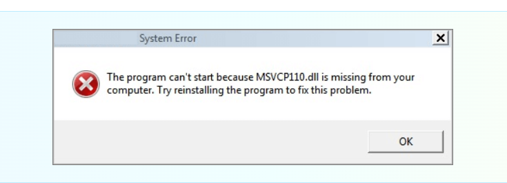 Windows System Error stating that MSVCP110.dll is missing from the computer
